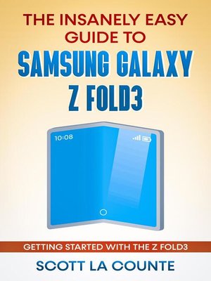 cover image of The Insanely Easy Guide to the Samsung Galaxy Z Fold3